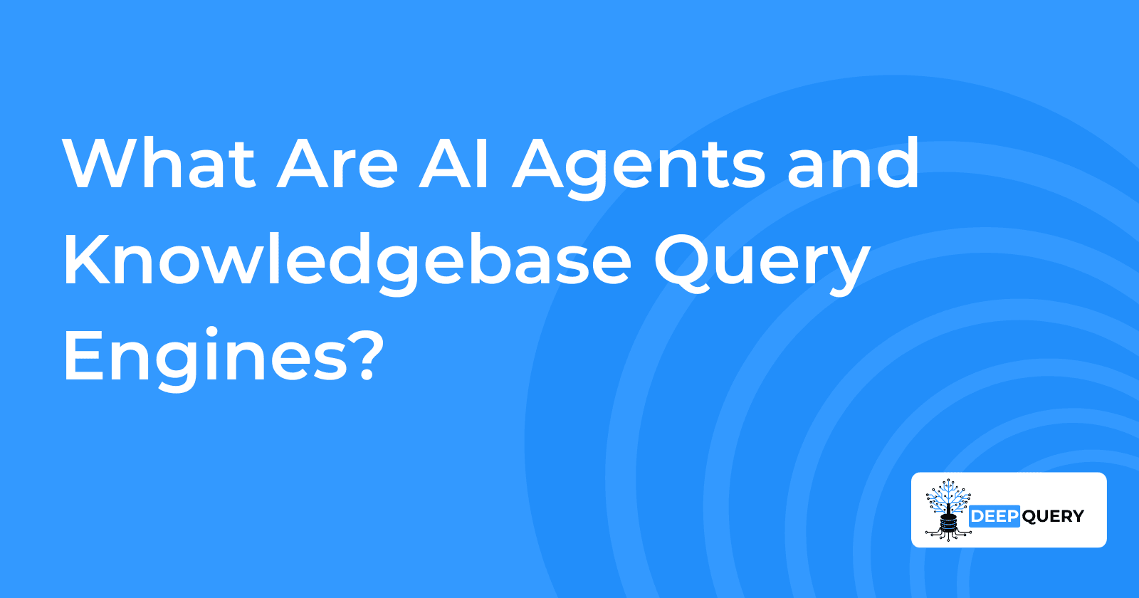 What Are AI Agents and Knowledgebase Query Engines?